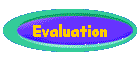 Evaluation